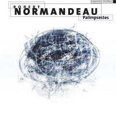robert-normandeau-palimpeste-empreintes-digitales-2012 robert-normandeau-palimpeste-empreintes-digitales-2012