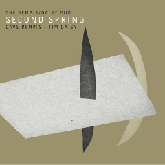 the-rempis-daisy-duo-second-spring-aerophonic-records-2013 the-rempis-daisy-duo-second-spring-aerophonic-records-2013